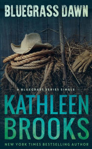 Title: Bluegrass Dawn, Author: Kathleen Brooks