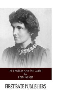 Title: The Phoenix and the Carpet, Author: Edith Nesbit