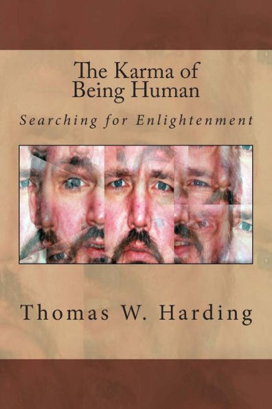 The Karma of Being Human: Searching For Enlightenment