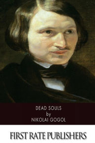 Title: Dead Souls, Author: Nikolai Gogol