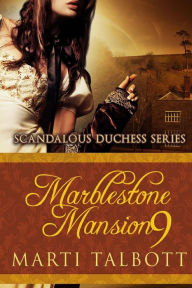 Title: Marblestone Mansion Book 9, Author: Marti Talbott