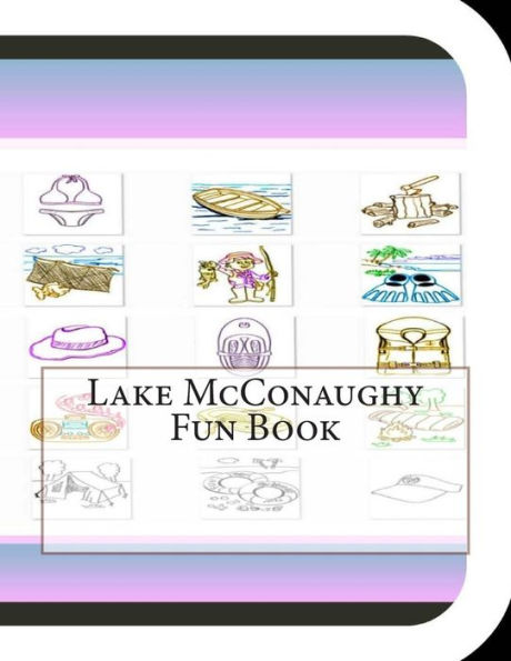 Lake McConaughy Fun Book: A Fun and Educational Book About Lake McConaughy