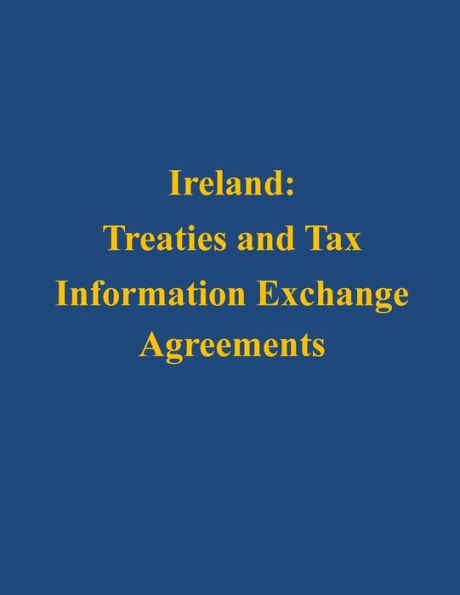 Ireland: Treaties and Tax Information Exchange Agreements