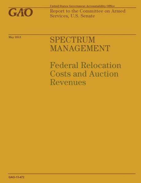 Spectrum Management: Federal Relocation Costs and Action Revenues