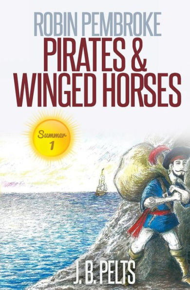 Robin Pembroke: Pirates & Winged Horses