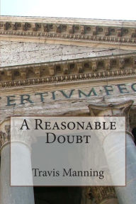 Title: A Reasonable Doubt, Author: Ingrid Ann Johnston