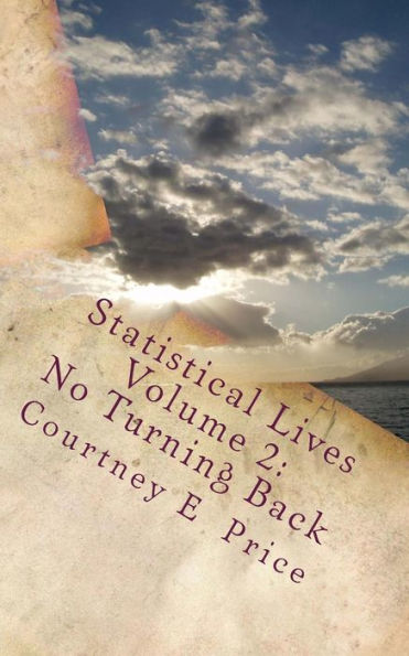 Statistical Lives Volume 2: No Turning Back
