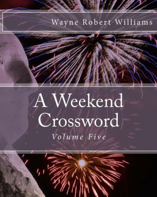 A Weekend Crossword Volume Fivepaperback - 