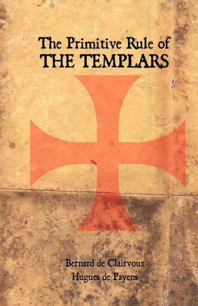 The Primitive Rule of the Templars