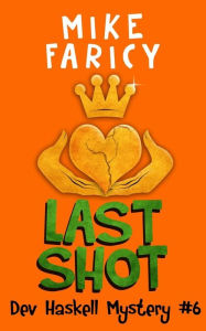Title: Last Shot, Author: Mike Faricy