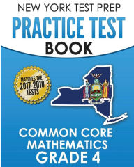 Title: NEW YORK TEST PREP Practice Test Book Common Core Mathematics Grade 4: Covers the Common Core Learning Standards (CCLS), Author: Test Master Press New York