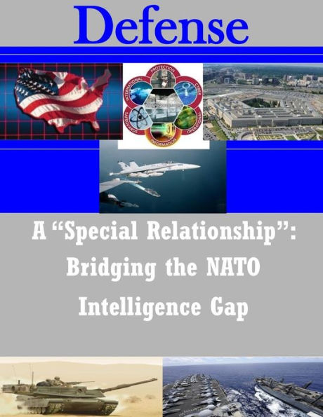 A "Special Relationship": Bridging the NATO Intelligence Gap