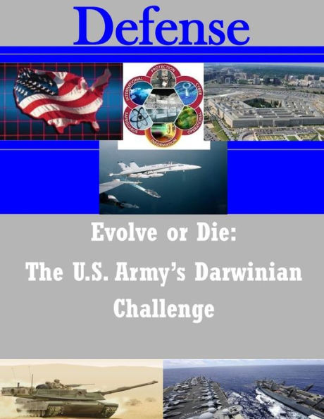 Evolve or Die: The U.S. Army's Darwinian Challenge
