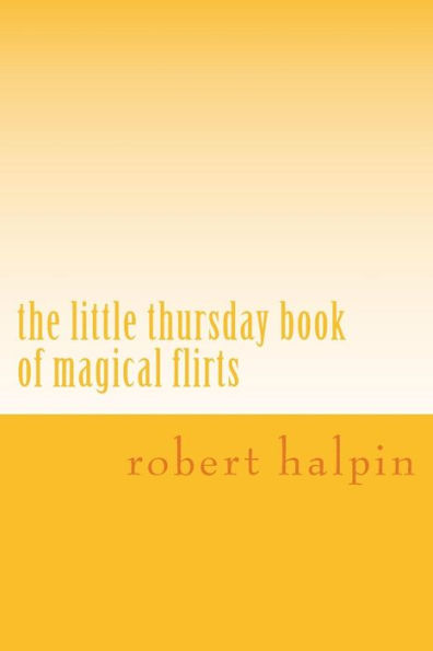 The little thursday book of magical flirts