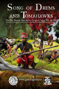 Title: Song of Drums and Tomahawks: Fast Play Skirmish Rules for the French & Indian War and More, Author: Mike Stelzer