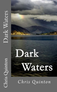Title: Dark Waters, Author: Chris Quinton