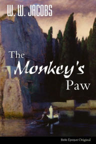 Title: The Monkey's Paw, Author: W W Jacobs