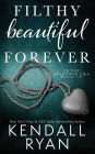 Filthy Beautiful Forever (Filthy Beautiful Lies Series #4)