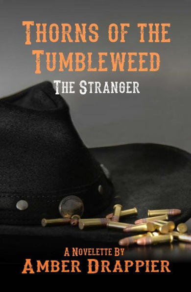 Thorns of the Tumbleweed: The Stranger