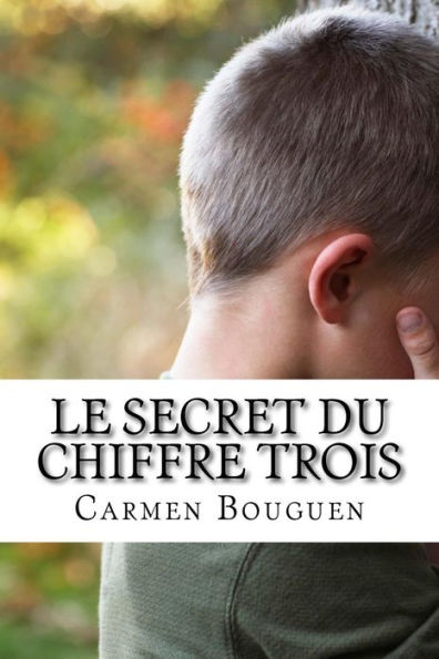 Le Secret Du Chiffre Trois