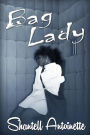 Bag Lady: Poems for the Emotionally Handicapped