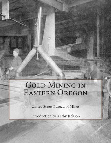 Gold Mining in Eastern Oregon