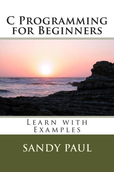 C Programming for Beginners: Learn with Examples