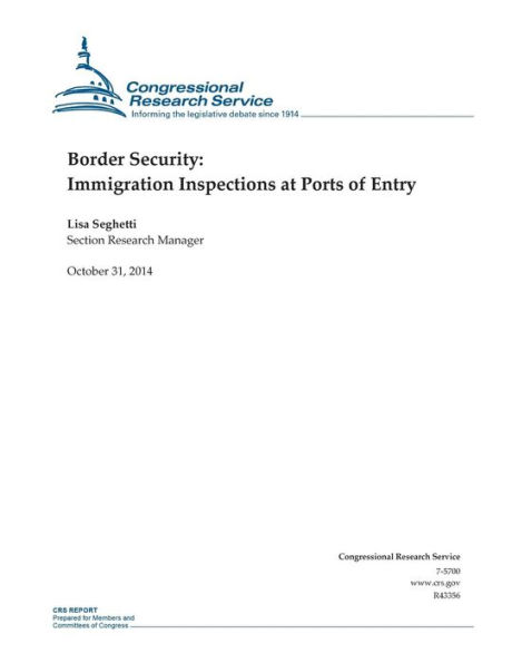 Border Security: Immigration Inspections at Ports of Entry