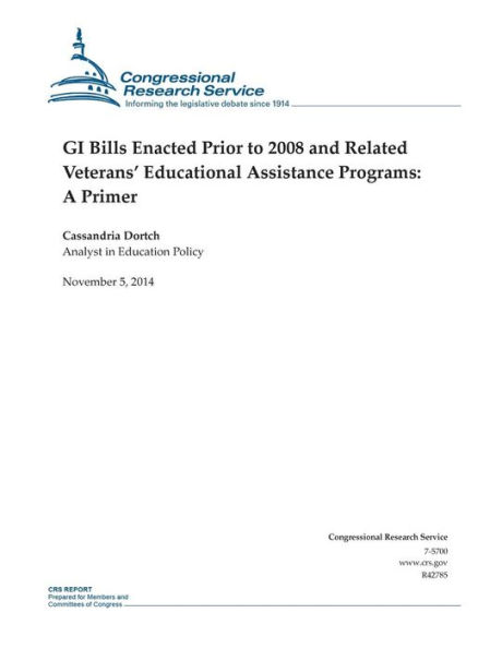 GI Bills Enacted Prior to 2008 and Related Veterans' Educational Assistance Programs: A Primer