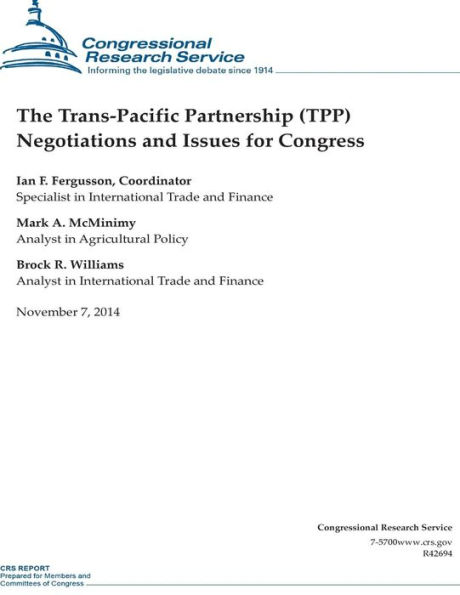 The Trans-Pacific Partnership (TPP) Negotiations and Issues for Congress