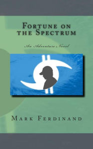 Title: Fortune on the Spectrum, Author: Mark Ferdinand