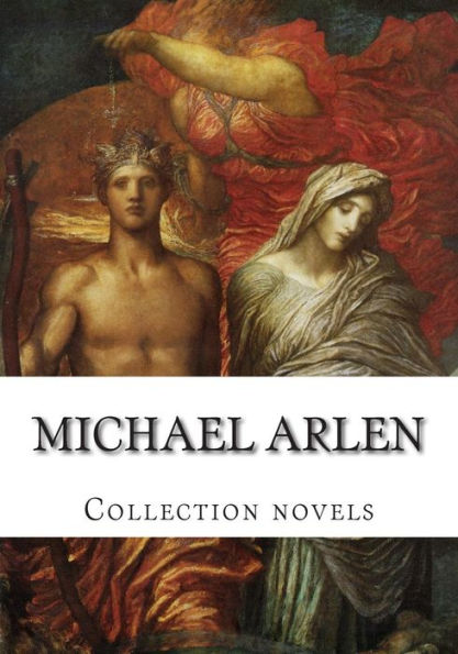 Michael Arlen, Collection novels