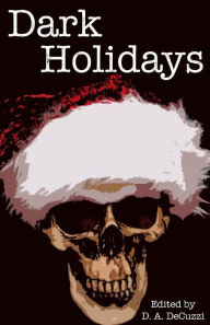 Title: Dark Holidays, Author: Paul Adams