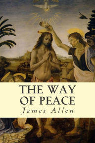 Title: The Way of Peace, Author: James Allen