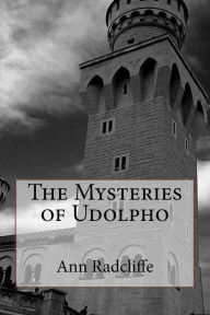 Title: The Mysteries of Udolpho, Author: Ann Radcliffe