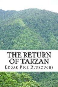 Title: The Return of Tarzan: (Edgar Rice Burroughs Classics Collection), Author: Edgar Rice Burroughs