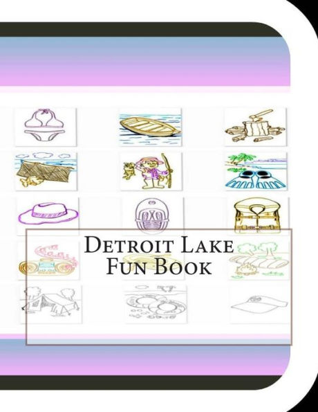 Detroit Lake Fun Book: A Fun and Educational Book on Detroit Lake