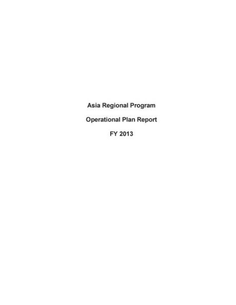 Asia Regional Program Operational Plan Report FY 2013