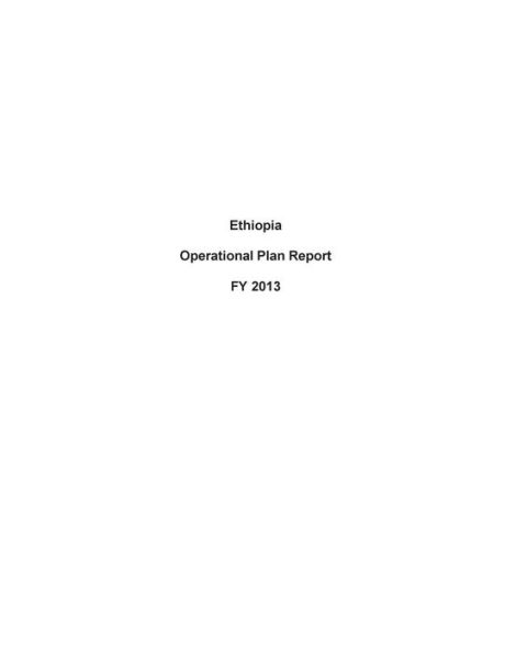 Ethiopia Operational Plan Report FY 2013