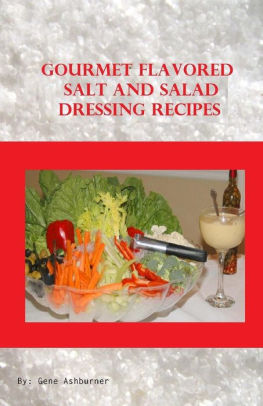 Gourmet Flavored Salt And Salad Dressing Recipespaperback - 