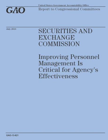 Securities and Exchange Commission: Improving Personnel Management Is Critical for Agency's Effectiveness