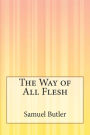 The Way of All Flesh