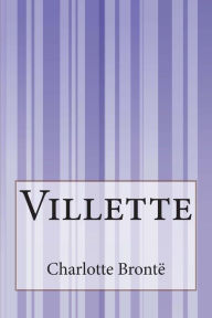 Title: Villette, Author: Charlotte Brontë