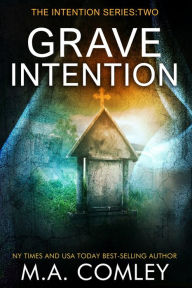 Title: Grave Intention, Author: M A Comley