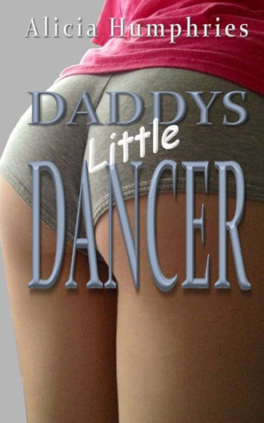 Daddys Little Dancer: An ultimate forbidden sports taboo story