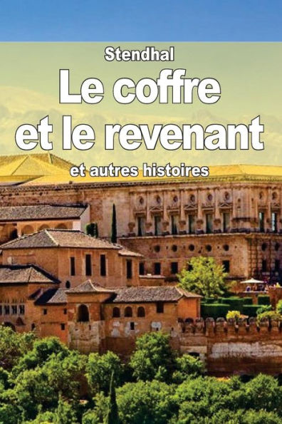 Le coffre et le revenant: et autres histoires