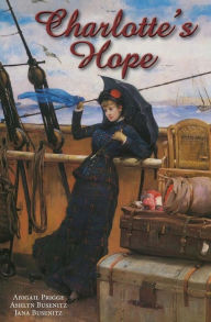 Title: Charlotte's Hope, Author: Ashlyn Busenitz