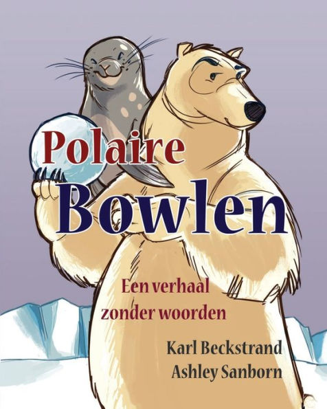 Polaire Bowlen: Een verhaal zonder woorden