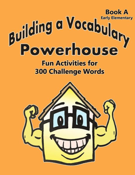 Building a Vocabulary Powerhouse - Early Elementary