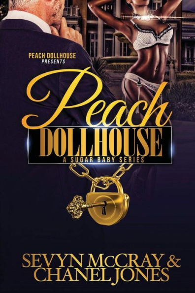 Peach Dollhouse-A sugar babies series